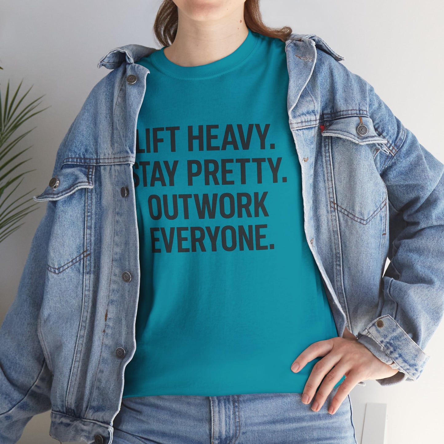 Lift Heavy. Stay Pretty. Outwork Everyone. Unisex Heavy Cotton Tee