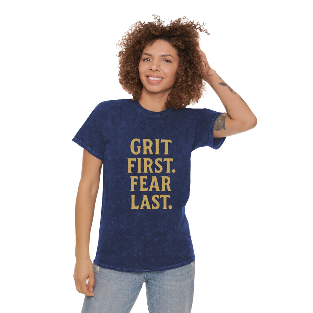 Grit First. Fear Last. Unisex Vintage Mineral Wash Tee
