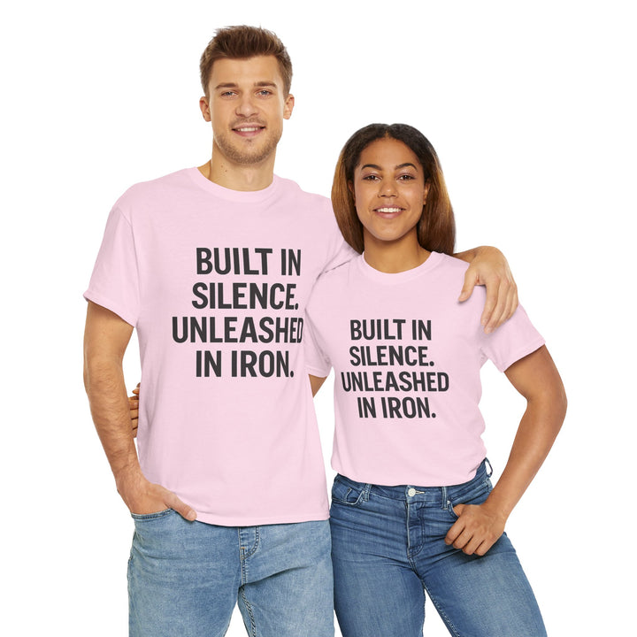 Built In Silence. Unleashed in Iron. Unisex Heavy Cotton Tee
