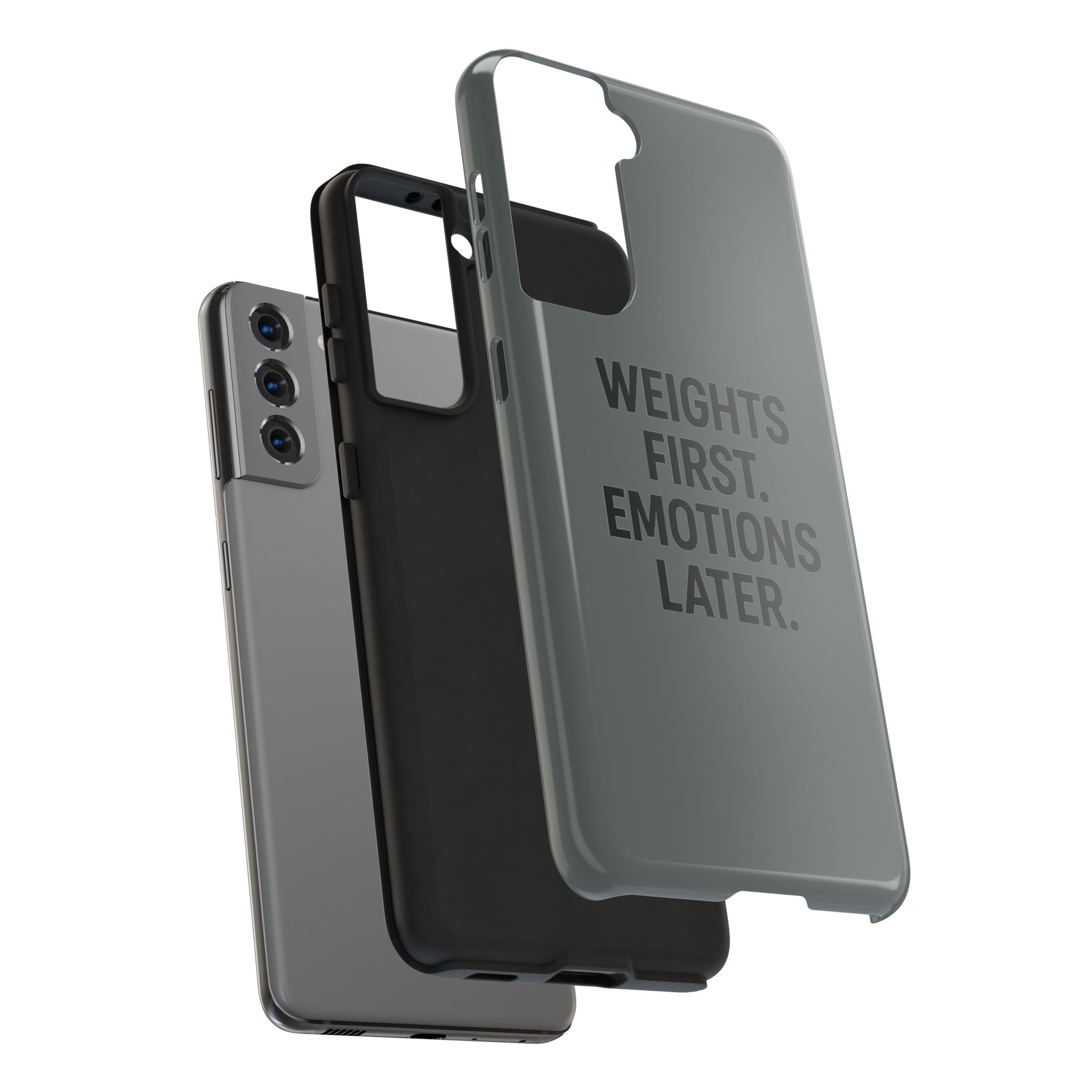 Weights First. Emotions Later. Tough Phone Case