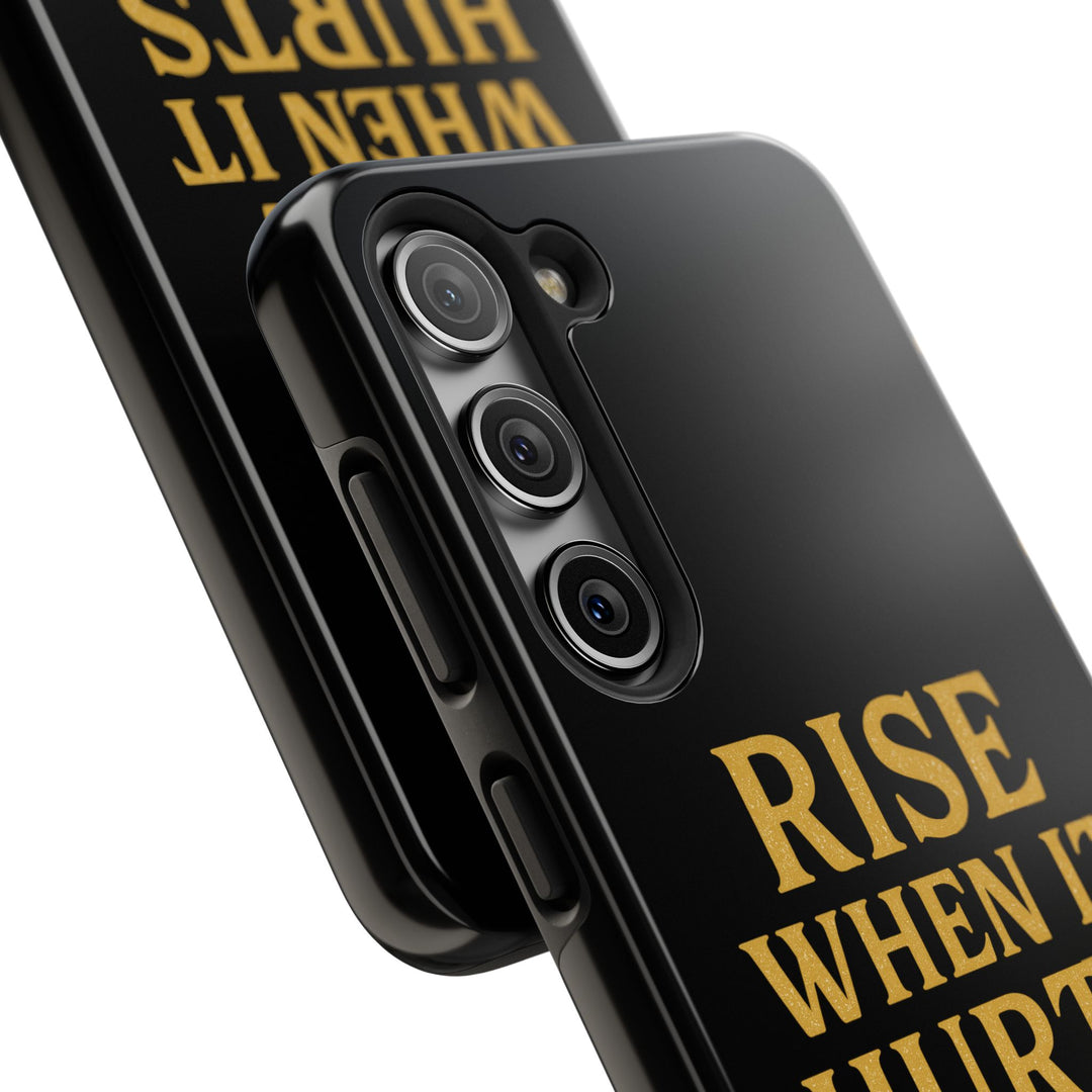 Rise When it Hurts. Tough Phone Case