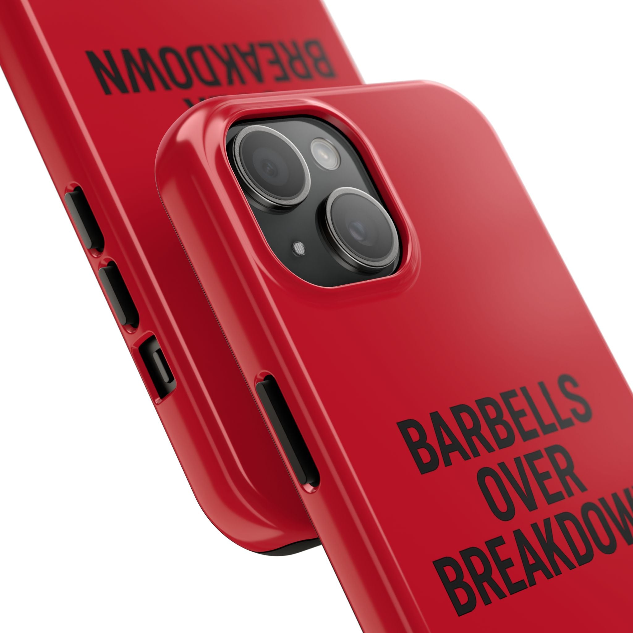 Barbells Over Breakdown. Tough Phone Case