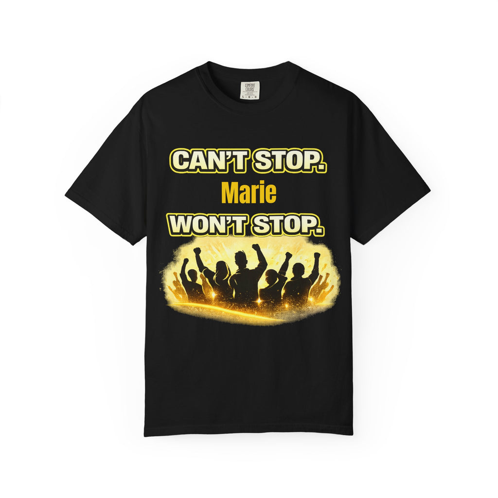 Custom Name Motivational T-Shirt – Can’t Stop. Won’t Stop.
