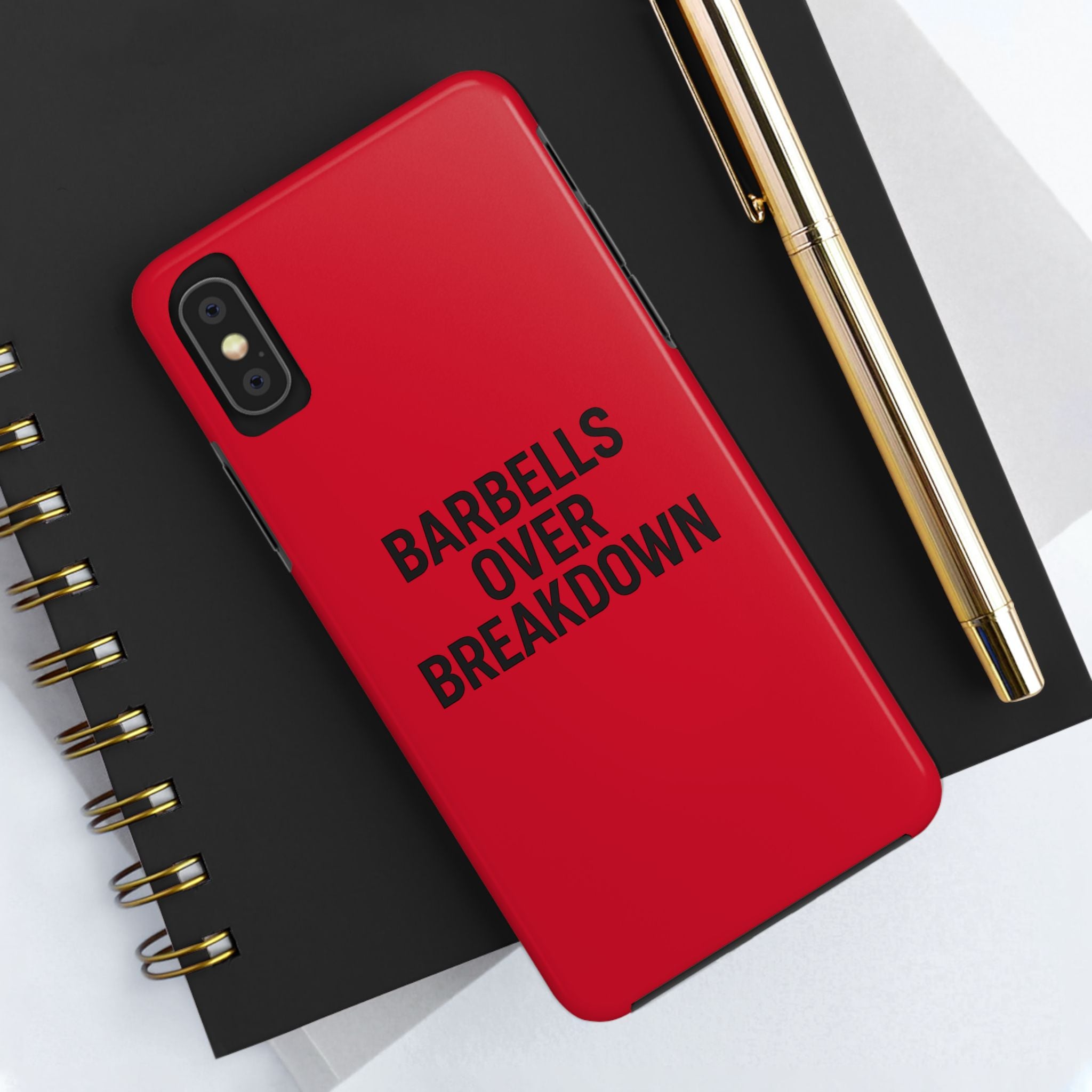 Barbells Over Breakdown. Tough Phone Case