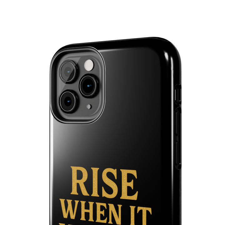Rise When it Hurts. Tough Phone Case