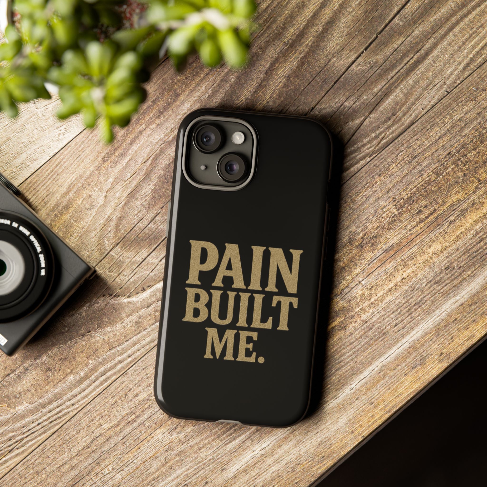 Pain Built Me. Tough Phone Cases