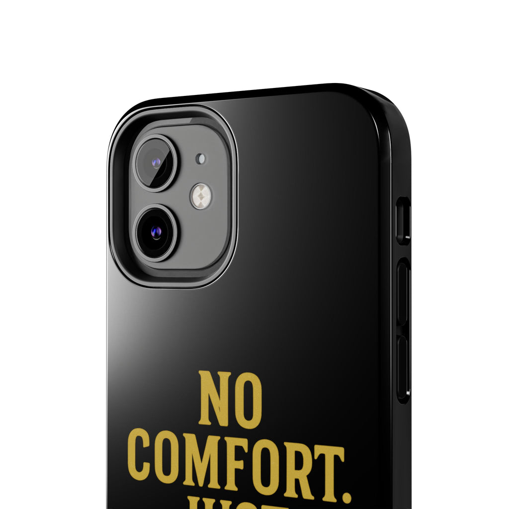 No Comfort. Just Growth.  Tough Phone Case