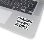 Chasing PRs Not People Sticker