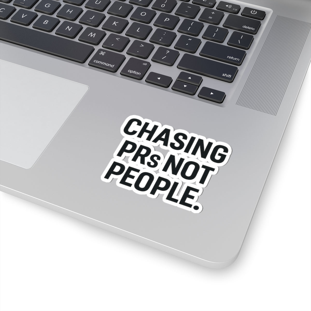 Chasing PRs Not People Sticker