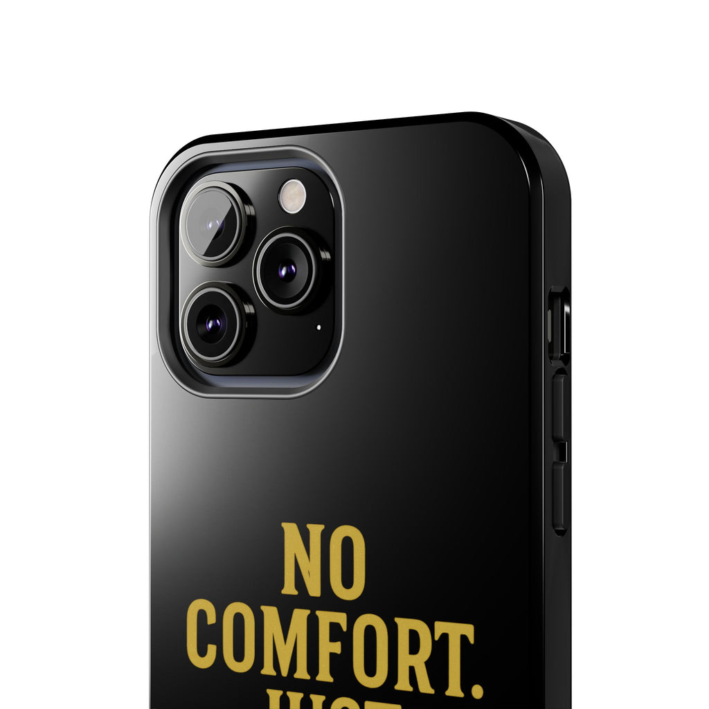 No Comfort. Just Growth.  Tough Phone Case