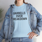 Barbells Over Breakdown. Unisex Heavy Cotton Tee