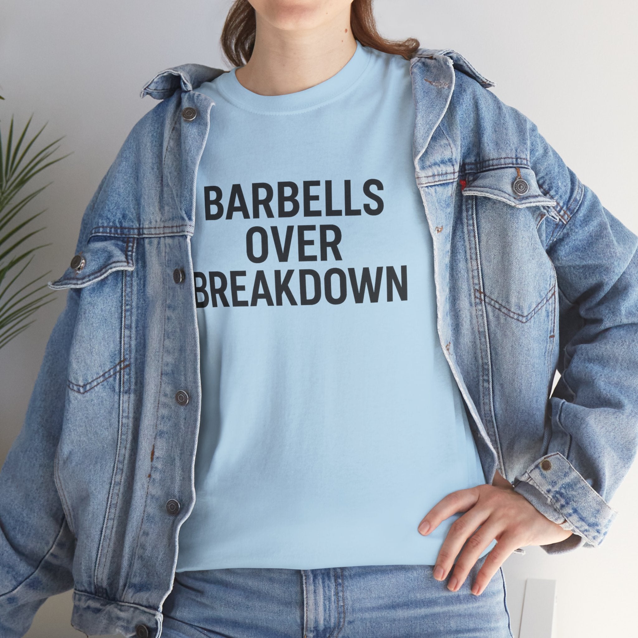 Barbells Over Breakdown. Unisex Heavy Cotton Tee