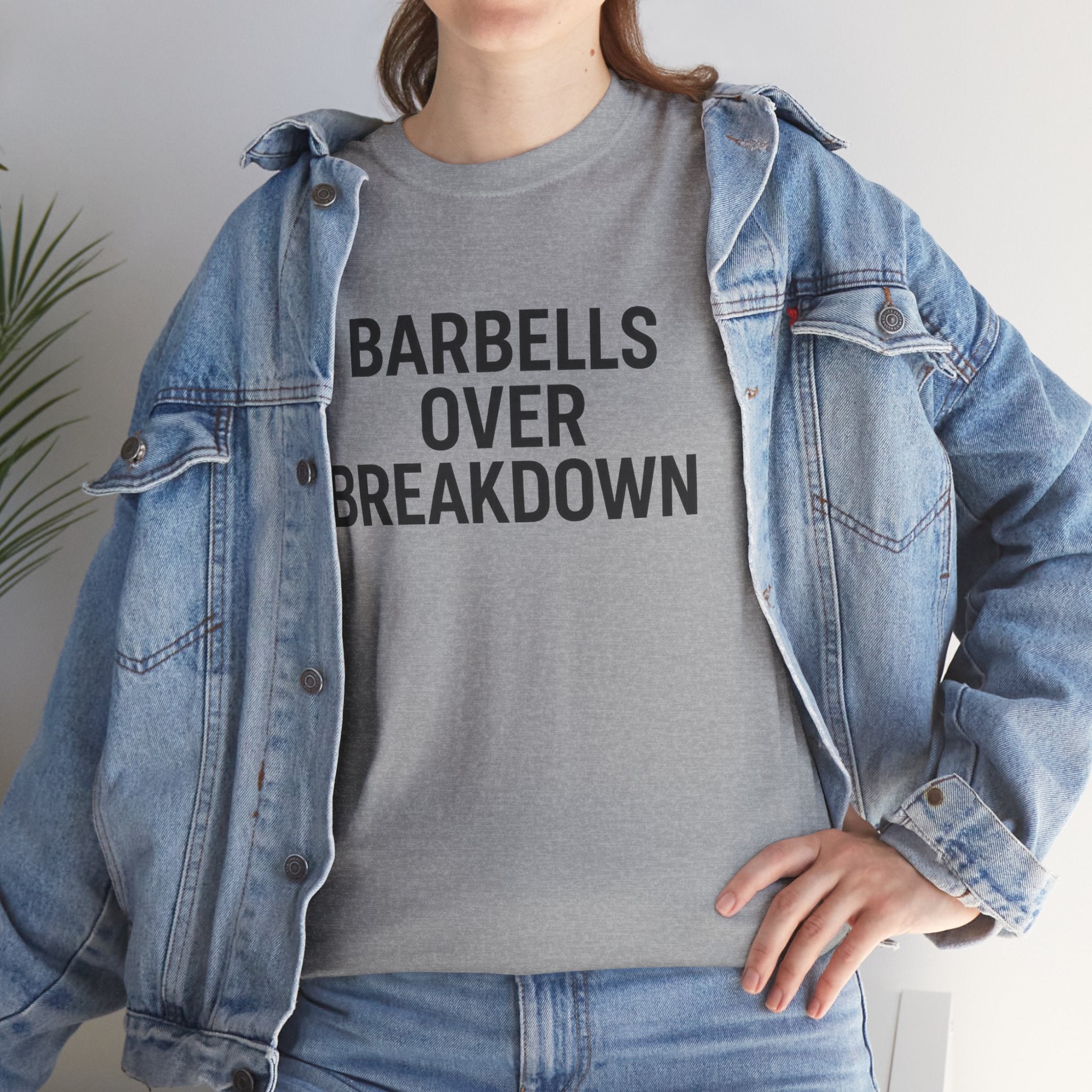 Barbells Over Breakdown. Unisex Heavy Cotton Tee