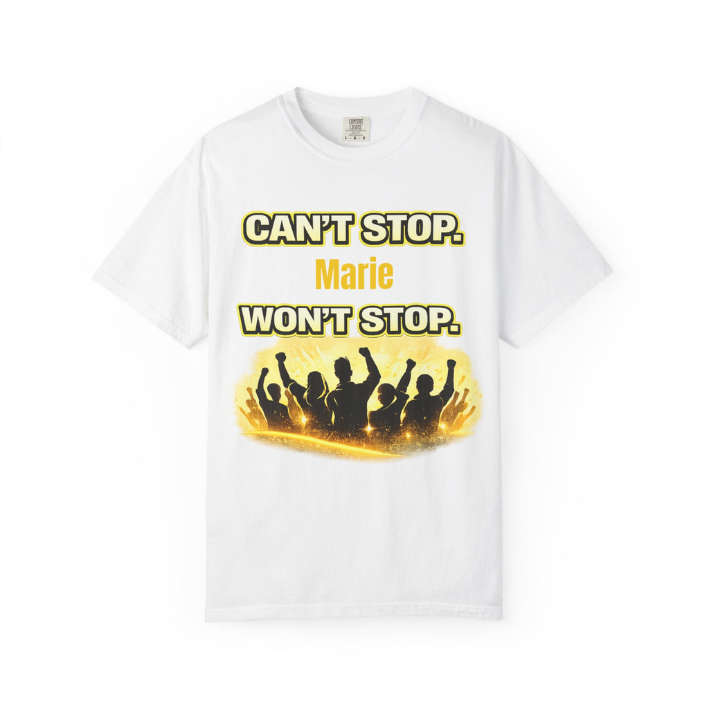 Custom Name Motivational T-Shirt – Can’t Stop. Won’t Stop.
