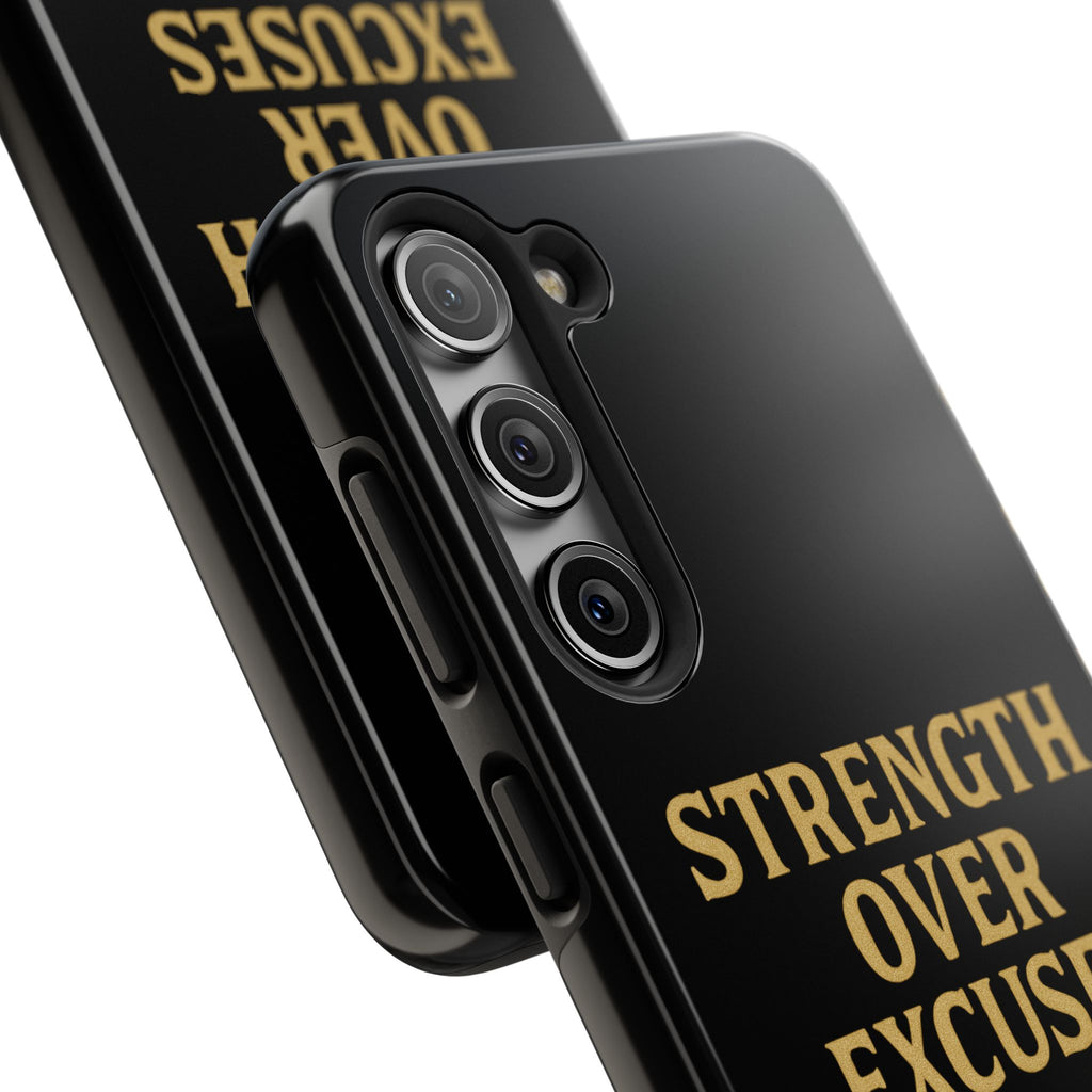 Strength Over Excuses. Tough Phone Case
