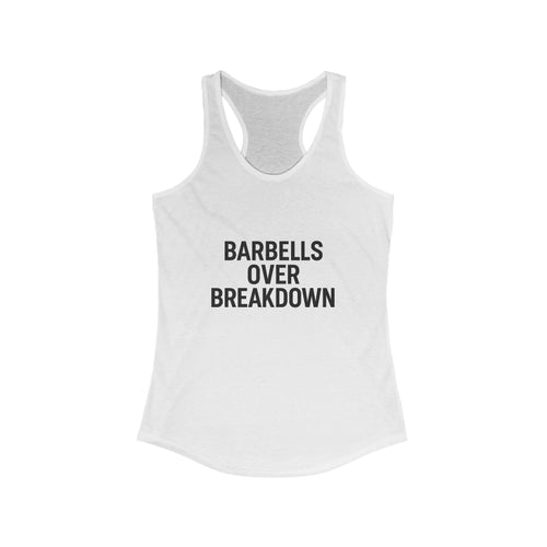Barbells over Breakdown. Women's Racerback Tank