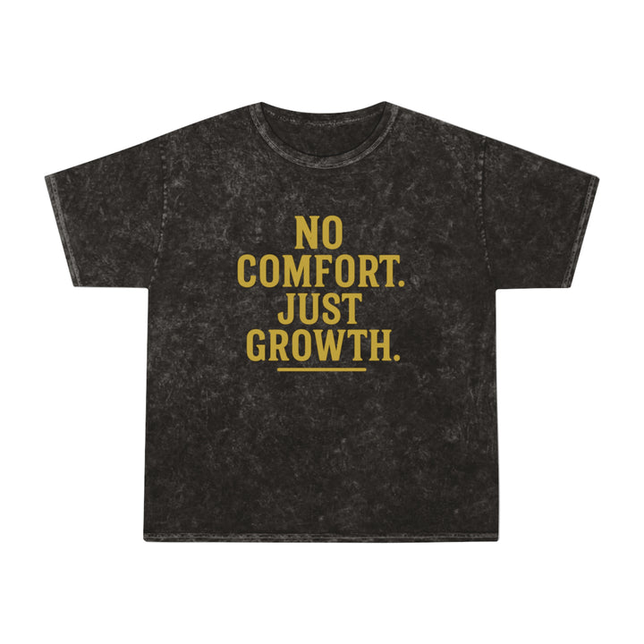 No Comfort. Just Growth. Unisex Vintage Mineral Wash Tee