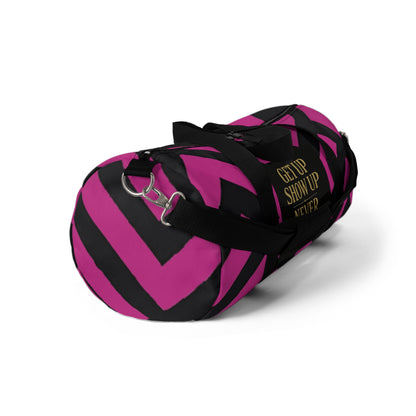 Get Up Show Up Never Give Up Duffel Bag (Dark Pink)