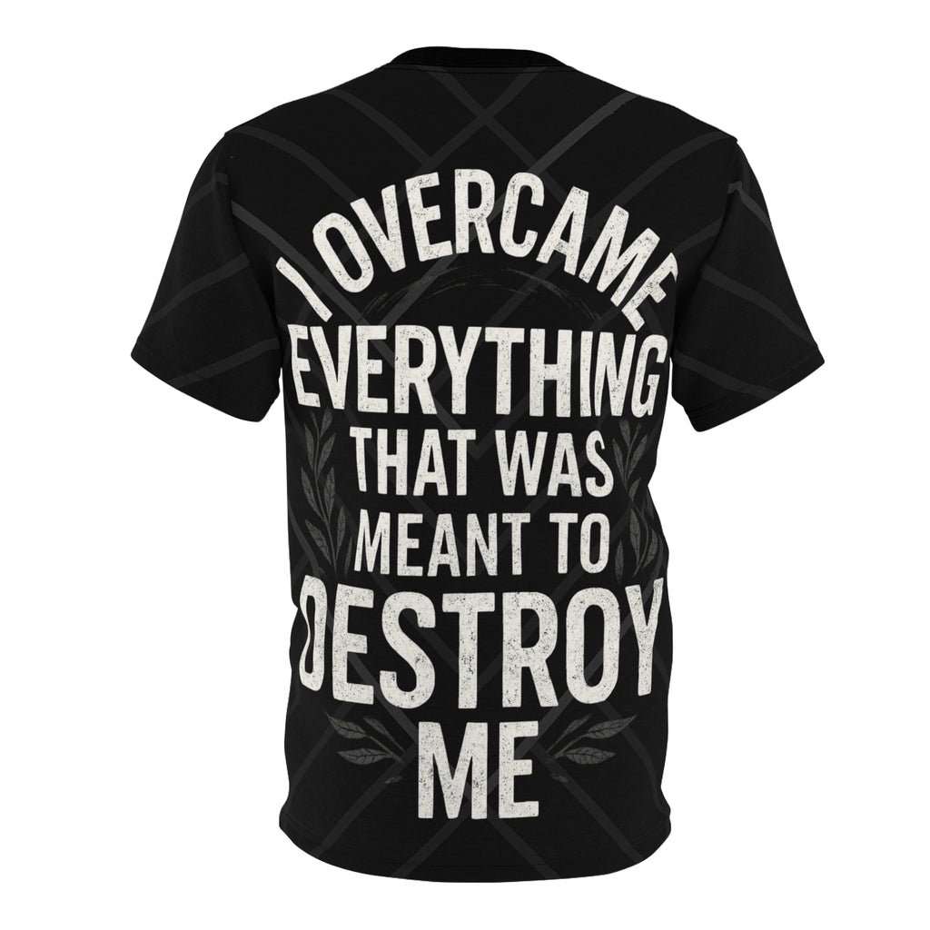 Relentless Drive Tee – I Overcame Everything That Was Meant to Destroy Me