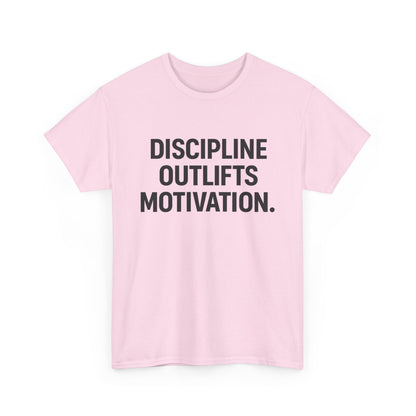 Discipline Outlifts Motivation. Unisex Heavy Cotton Tee