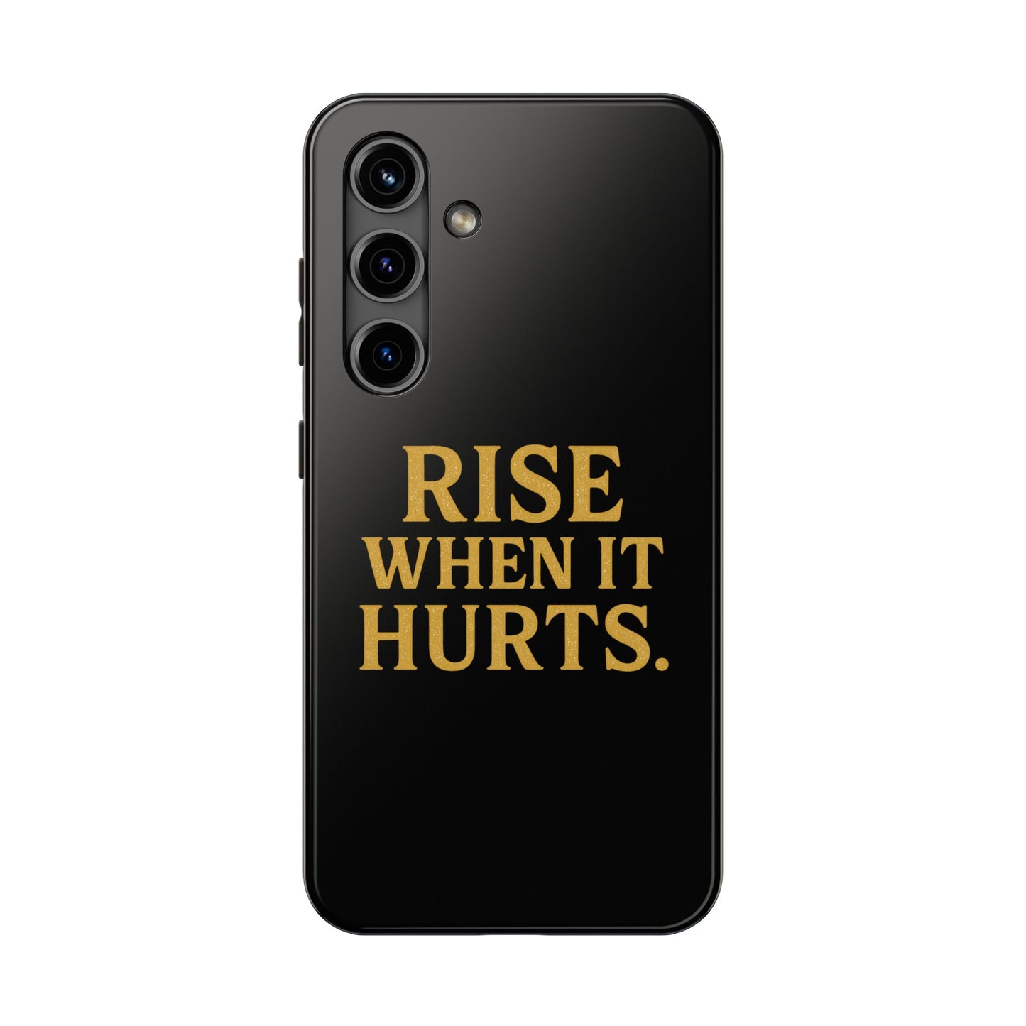 Rise When it Hurts. Tough Phone Case