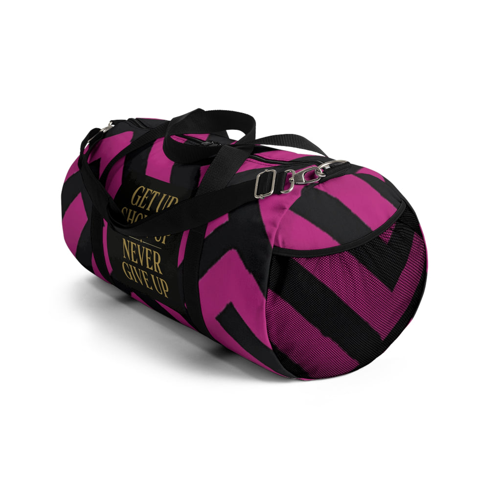 Get Up Show Up Never Give Up Duffel Bag (Dark Pink)