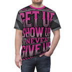 Relentless Drive Tee – Get Up, Show Up, Never Give Up (Pink)