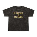 Mindset is Muscle. Unisex Vintage Mineral Wash Tee