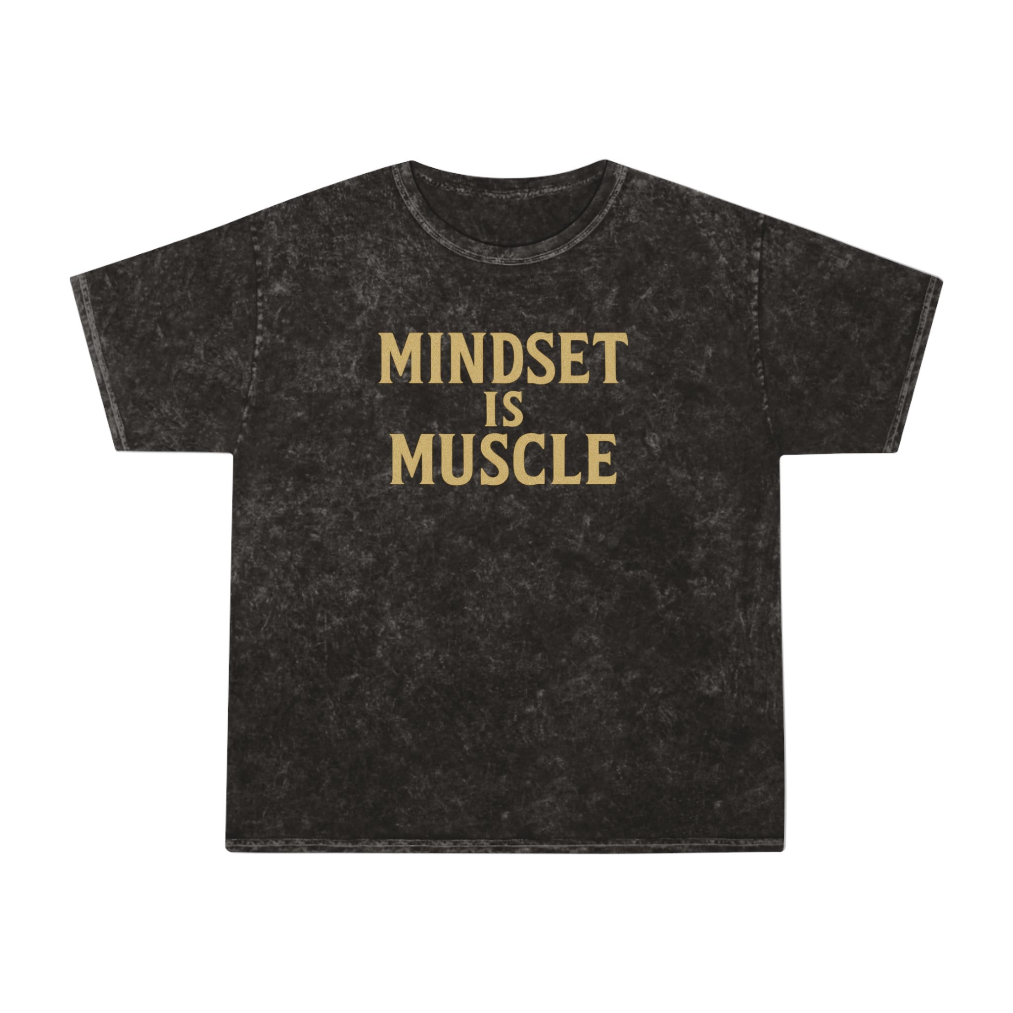 Mindset is Muscle. Unisex Vintage Mineral Wash Tee
