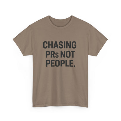 Chasing PRs Not People Unisex Heavy Cotton Tee