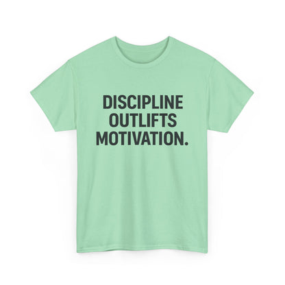 Discipline Outlifts Motivation. Unisex Heavy Cotton Tee