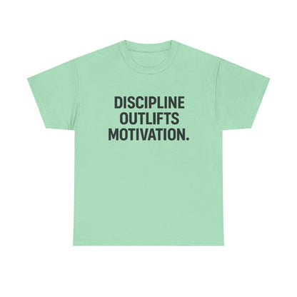 Discipline Outlifts Motivation. Unisex Heavy Cotton Tee