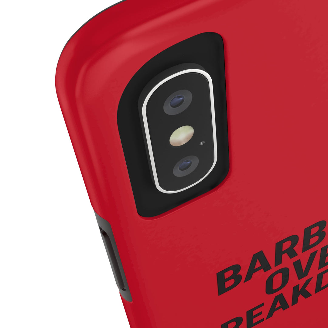 Barbells Over Breakdown. Tough Phone Case