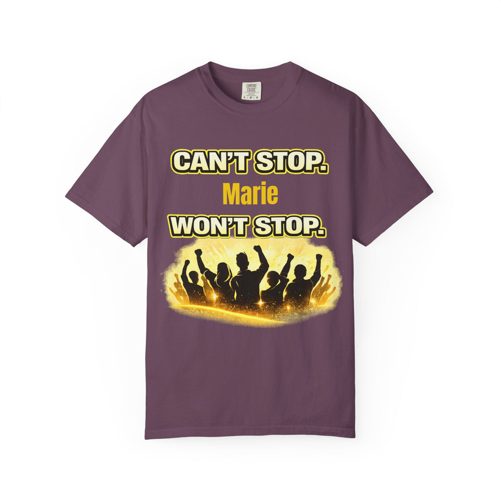 Custom Name Motivational T-Shirt – Can’t Stop. Won’t Stop.