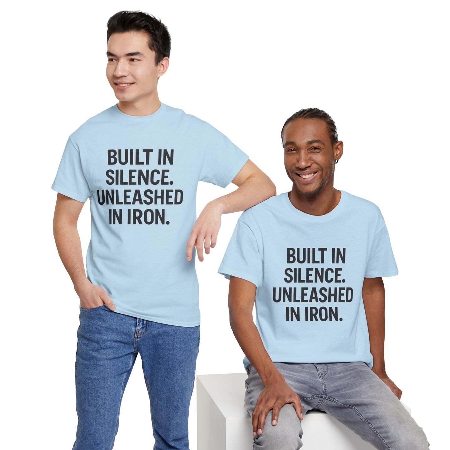 Built In Silence. Unleashed in Iron. Unisex Heavy Cotton Tee