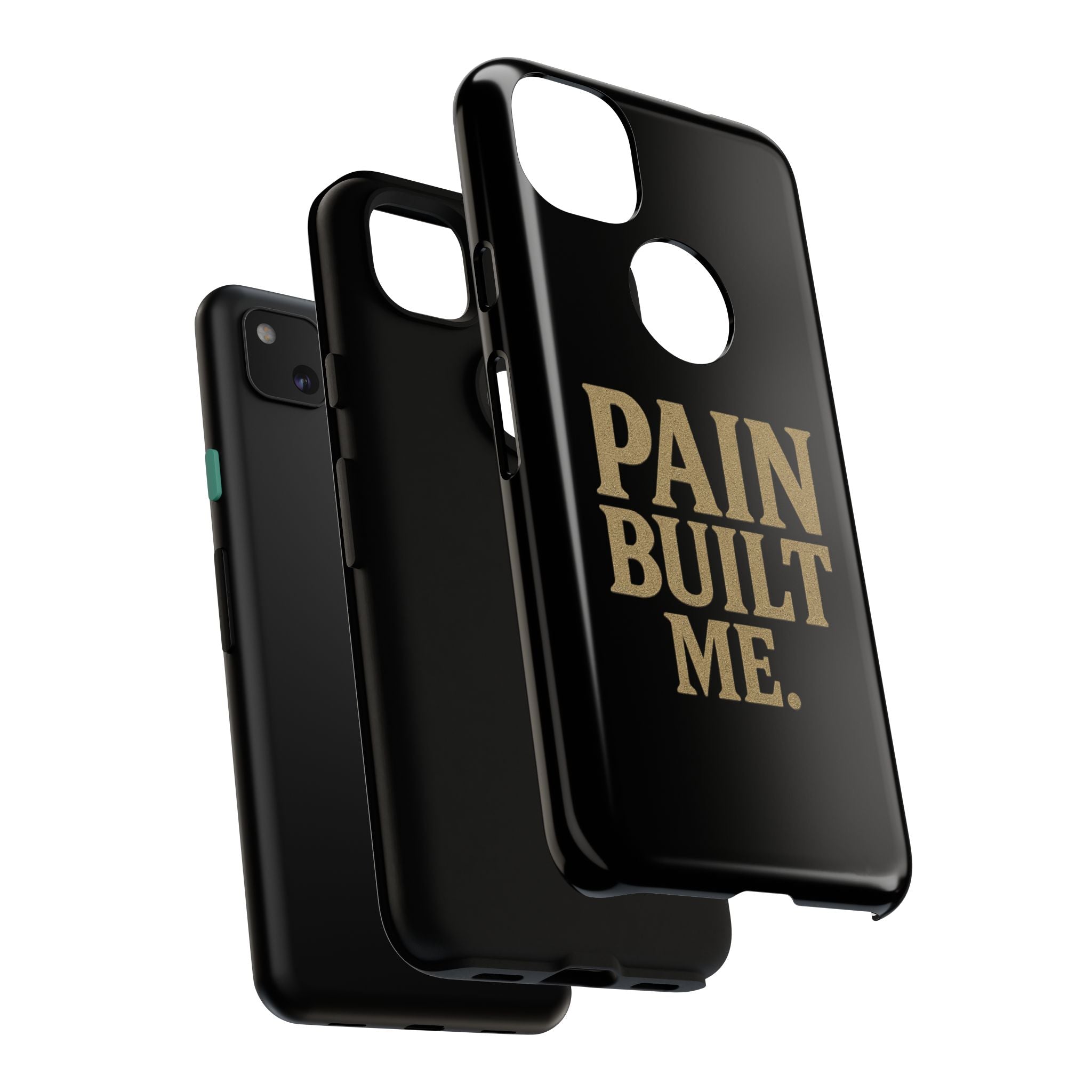 Pain Built Me. Tough Phone Cases