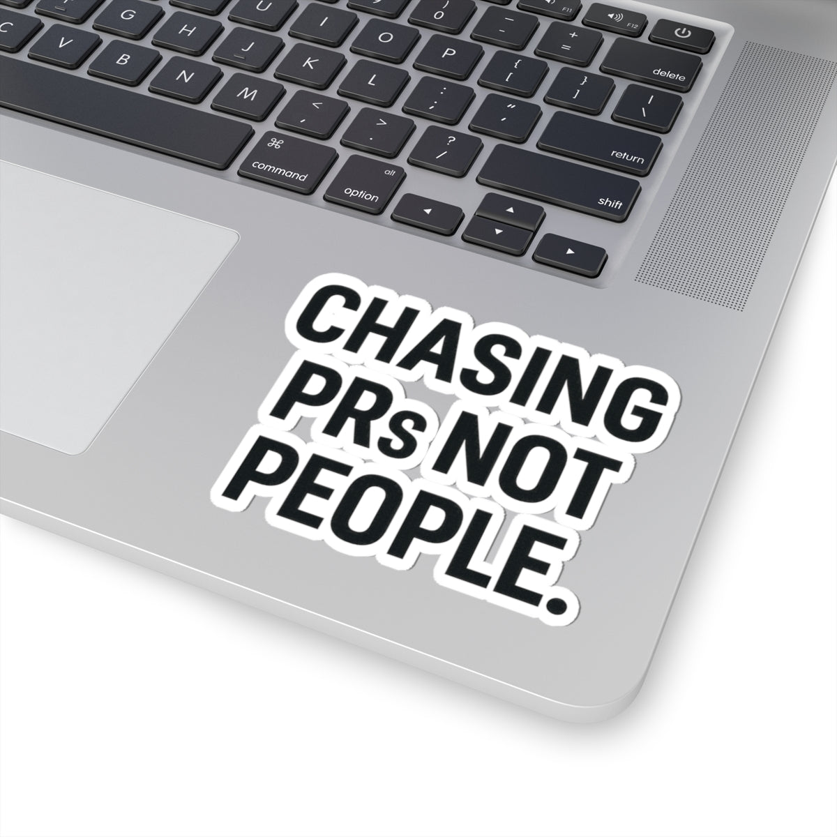 Chasing PRs Not People Sticker