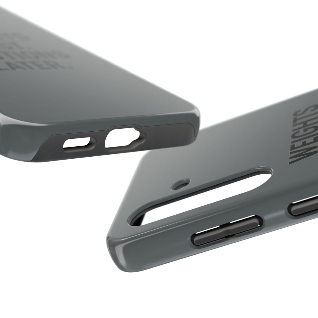 Weights First. Emotions Later. Tough Phone Case