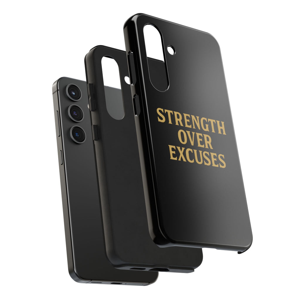 Strength Over Excuses. Tough Phone Case