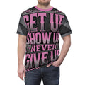Relentless Drive Tee – Get Up, Show Up, Never Give Up (Light Pink)