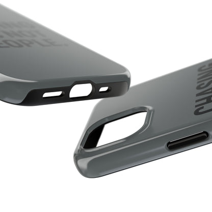 Chasing PRs Not People. Tough Phone Case