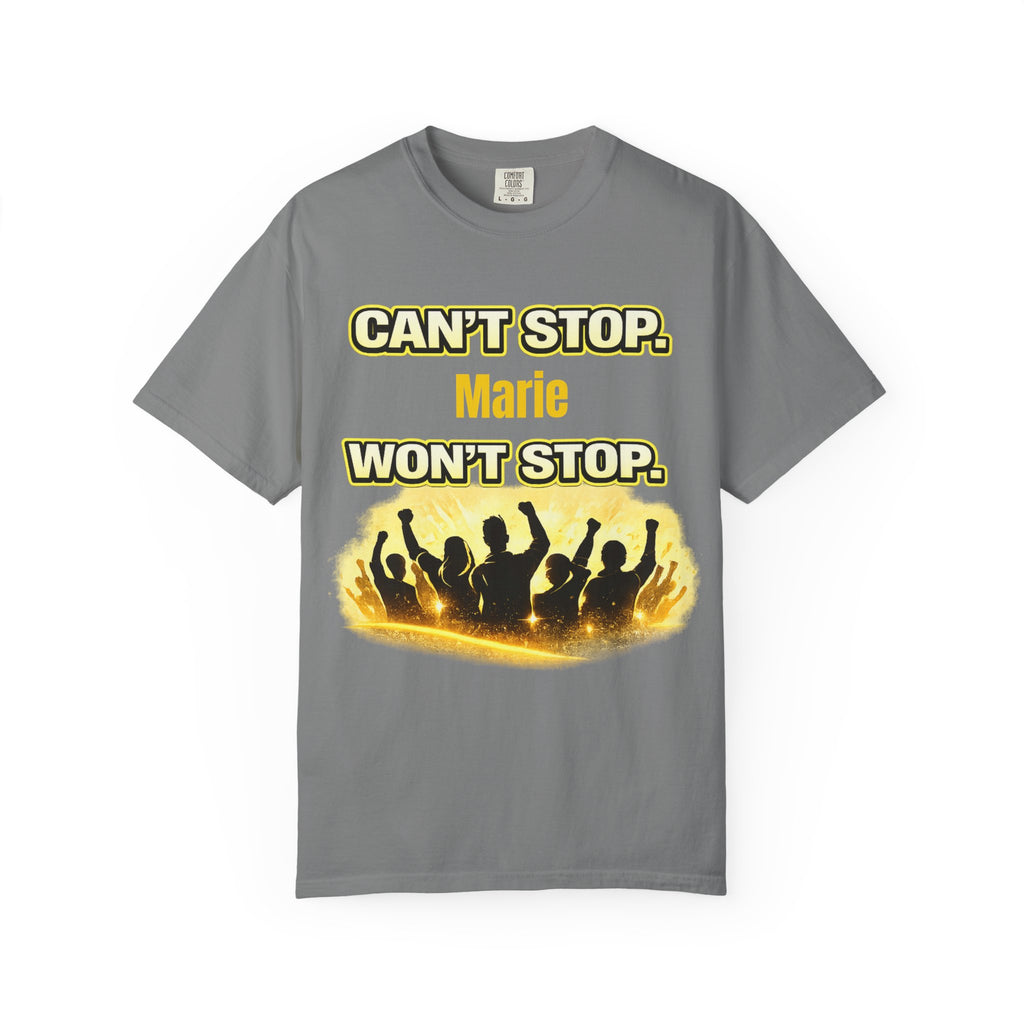 Custom Name Motivational T-Shirt – Can’t Stop. Won’t Stop.