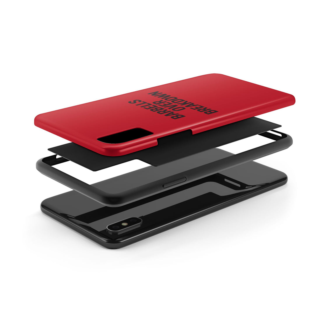 Barbells Over Breakdown. Tough Phone Case