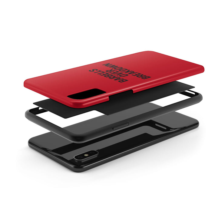 Barbells Over Breakdown. Tough Phone Case