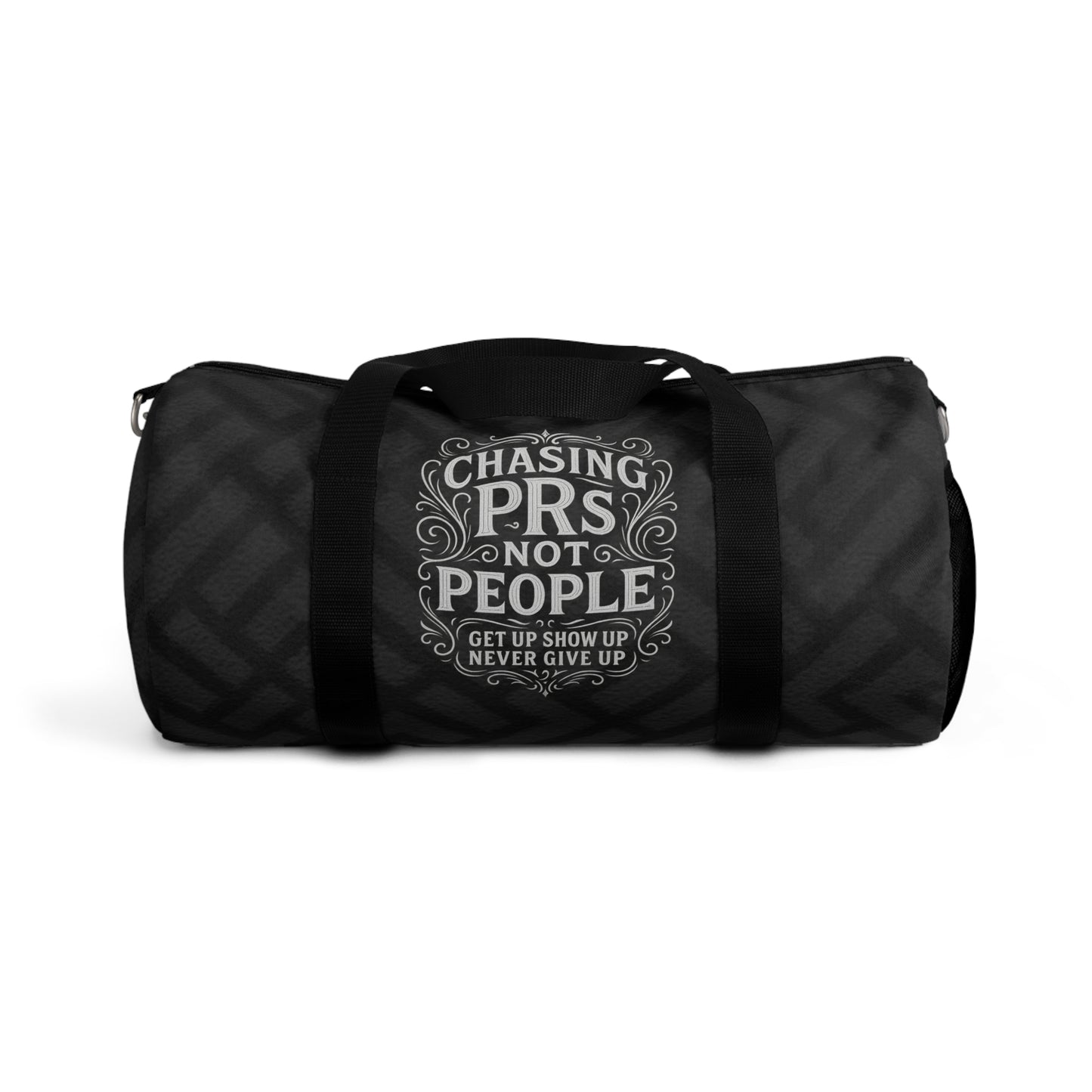 Chasing PRs Not People Duffel Bag