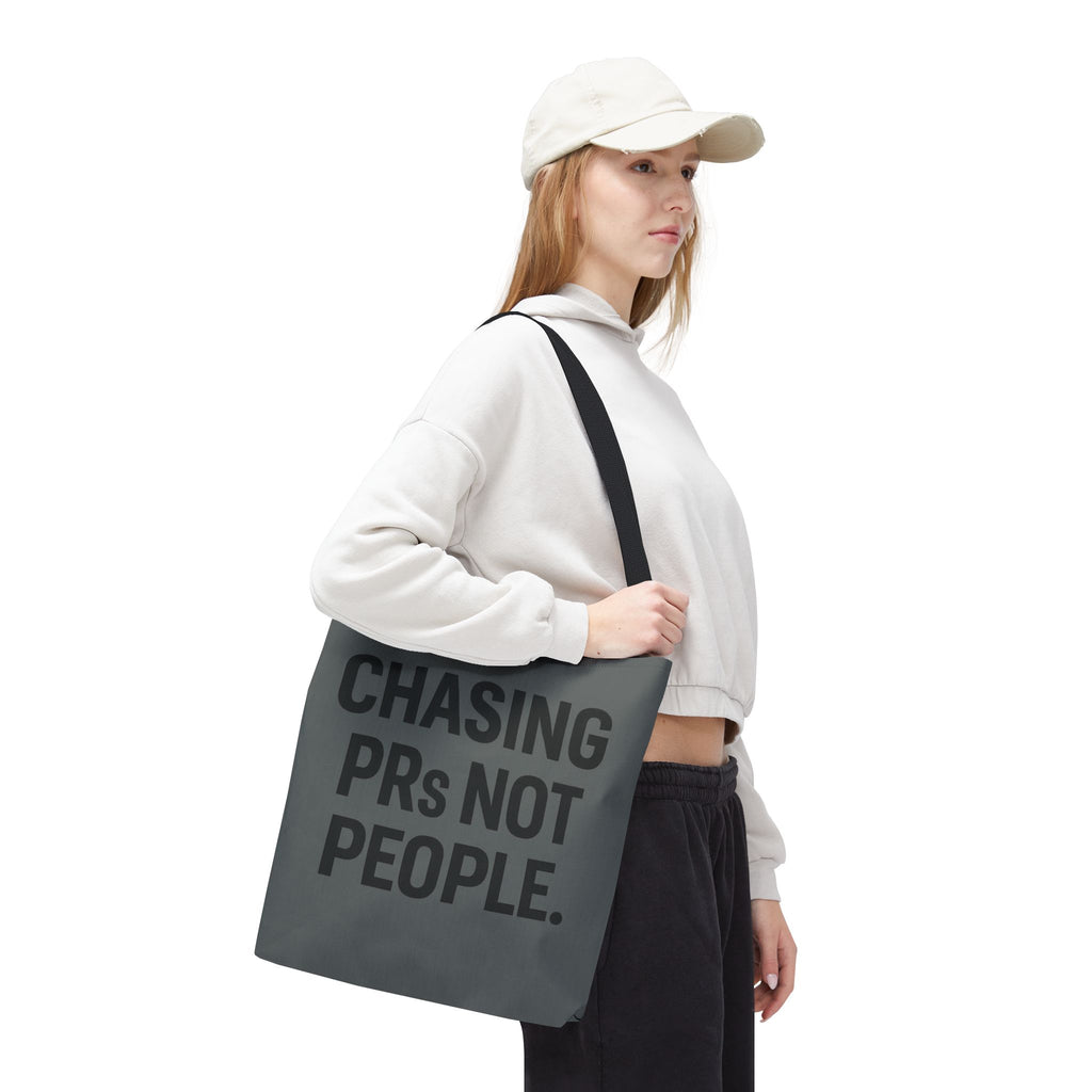 Chasing PRs Not People Tote Bag
