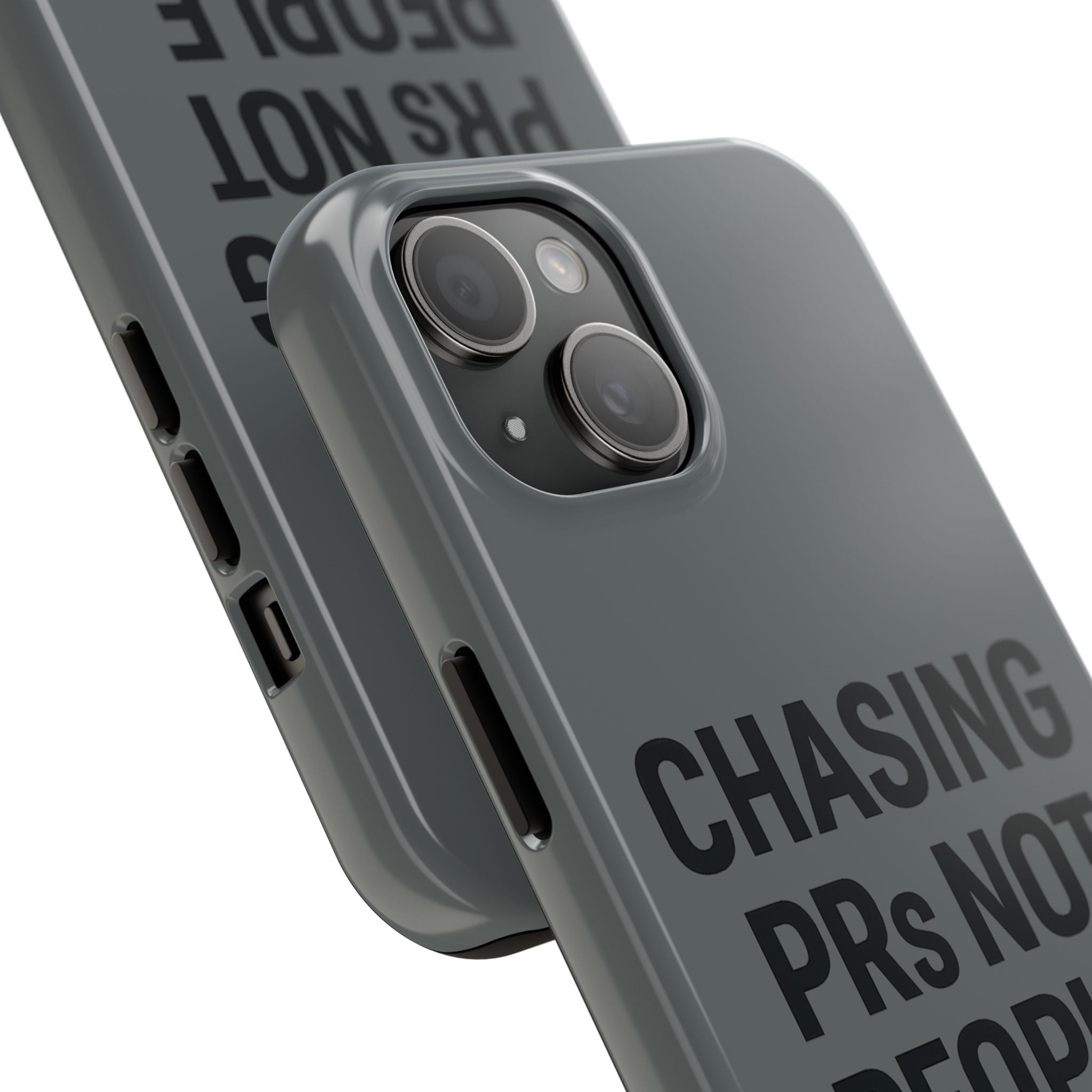 Chasing PRs Not People. Tough Phone Case