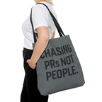 Chasing PRs Not People Tote Bag