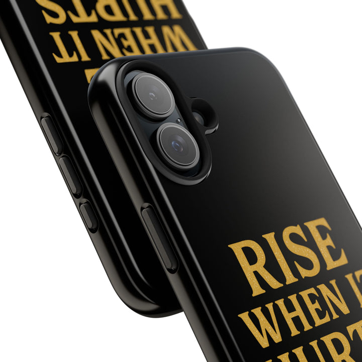 Rise When it Hurts. Tough Phone Case