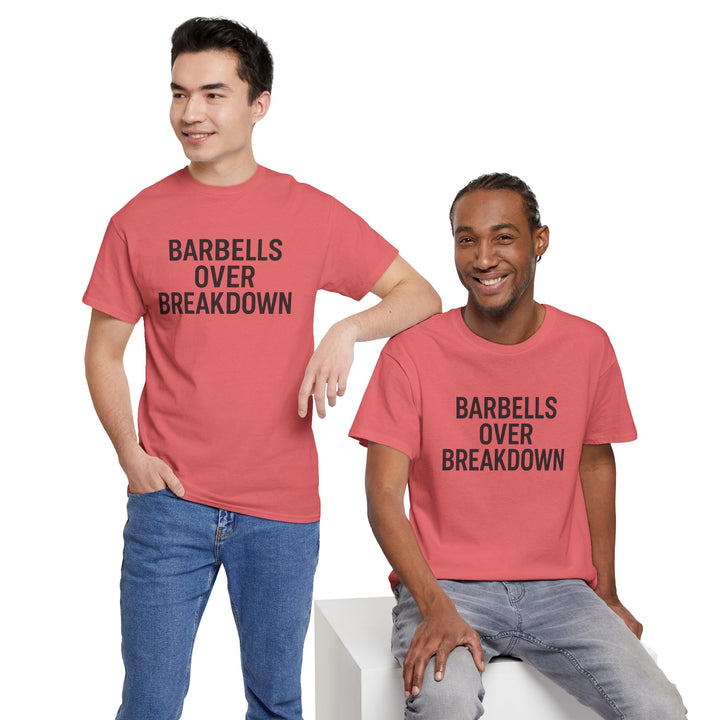 Barbells Over Breakdown. Unisex Heavy Cotton Tee